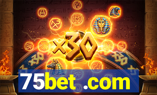 75bet .com